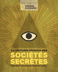 Picture of La véritable histoire des sociétés secrètes