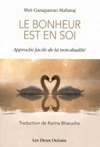 Picture of Le bonheur est en soi - Approche facile de la non-dualité