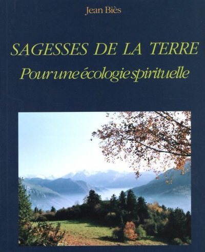 Image de Sagesses de la terre - Pour une écologie spirituelle