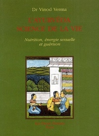 Image de L'Ayurvéda science de vie - Nutrition, énergie sexuelle et guérison
