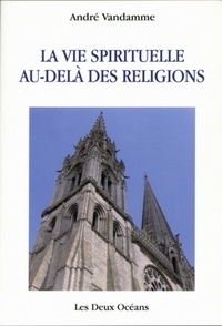 Picture of La vie spirituelle au-delà des religions