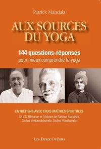 Picture of Aux sources du yoga - 144 questions-réponses pour mieux comprendre le yoga