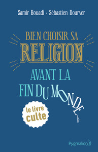Image de Bien choisir sa religion avant la fin du monde