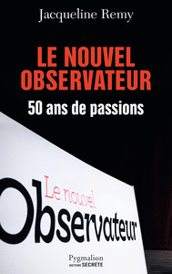 Image de Le Nouvel Observateur, 50 ans de passion