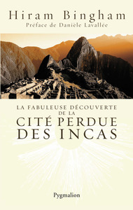 Image de La Fabuleuse Découverte de la cité perdue des Incas
