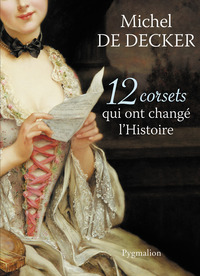Image de 12 corsets qui ont changé l'histoire