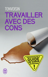 Picture of Travailler avec des cons