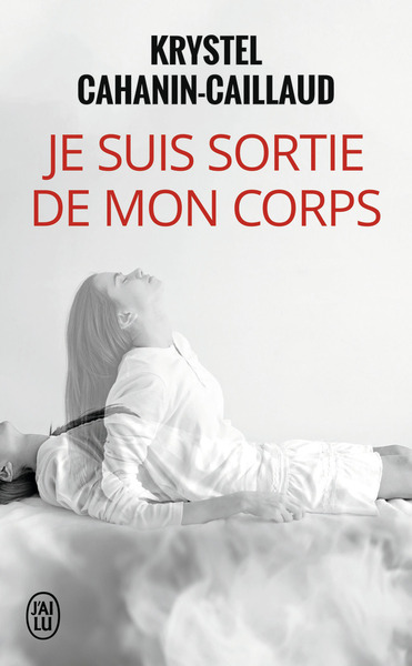 Picture of Je suis sortie de mon corps