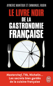 Picture of Le livre noir de la gastronomie française