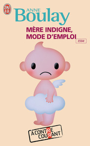 Picture of Mère indigne, mode d'emploi