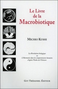 Picture of Le Livre de la Macrobiotique