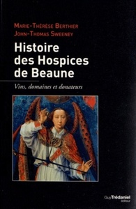 Picture of Histoire des Hospices de Beaune - Vins, domaines et donateurs