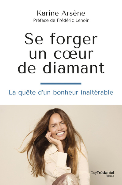 Image de Se forger un coeur de diamant - La quête d'un bonheur inaltérable