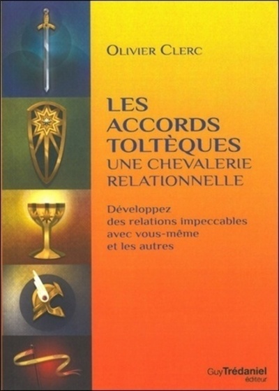 Picture of Les accords toltèques - Une chevalerie relationnelle