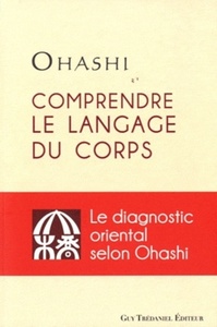 Image de Comprendre le langage du corps,le diagnostic oriental selon Ohashi