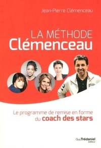 Image de La méthode Clémenceau - Le programme de remise en forme du coach des stars