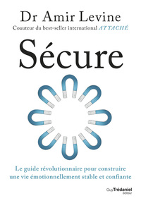 Picture of Sécure - Le guide révolutionnaire pour construire une vie émotionnellement stable et confiante