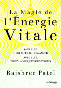 Image de La magie de l'énergie vitale