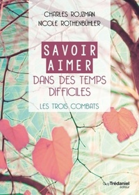 Picture of Savoir Aimer en des Temps Difficiles - Les trois combats