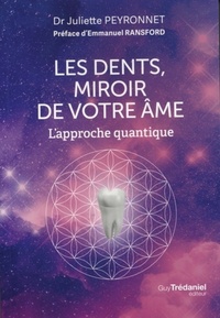 Picture of Les dents, miroir de votre âme - L'approche quantique
