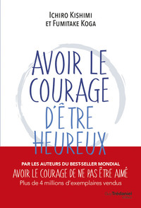 Image de Avoir le courage d'être heureux