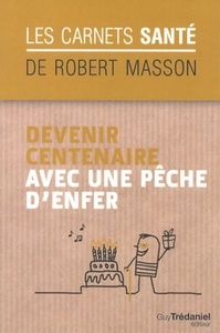 Picture of Devenir centenaire avec une pêche d'enfer