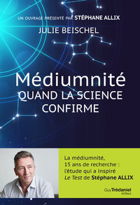 Image de Médiumnité - Quand la science confirme
