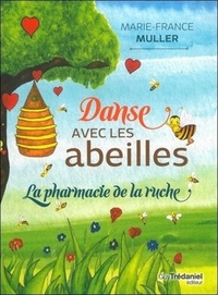 Image de Danse avec les abeilles - La pharmacie de la ruche