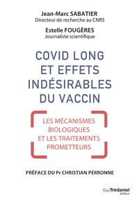 Picture of Covid long et effets indésirables du vaccin - Mécanismes biologiques et traitements prometteurs