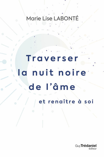 Image de Traverser la nuit noire de l'âme et renaître à soi