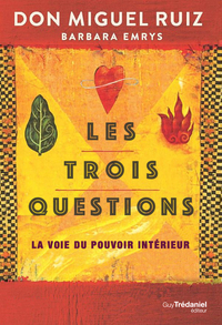 Image de Les trois questions - La voie du pouvoir intérieur