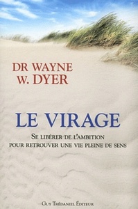 Picture of Le virage - Se libérer de l'ambition pour retrouver une vie pleine de sens