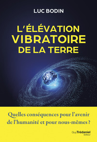Image de L'élévation vibratoire de la Terre
