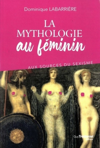 Image de La mythologie au féminin - Aux sources du sexisme