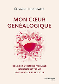 Picture of Mon coeur généalogique - Comment l'histoire familiale influence notre vie sentimentale et sexuelle