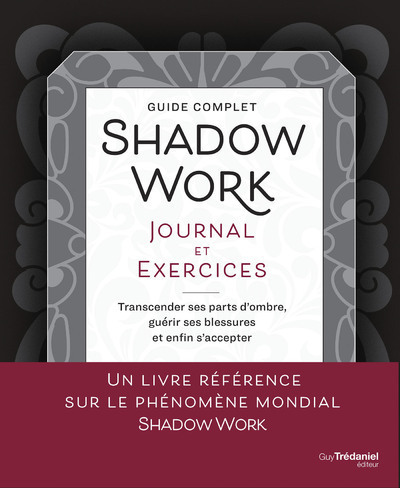 Image de Shadow Work Journal et Exercices - Transcender ses parts d'ombre, guérir ses blessures et enfin s'accepter