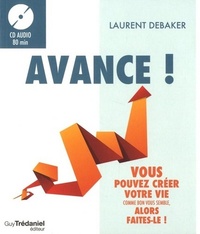 Picture of Avance ! Vous pouvez créer votre vie comme bon vous semble, alors faites-le !