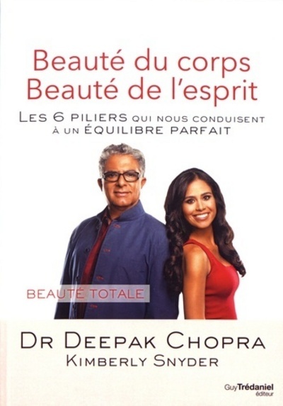Picture of Beauté du corps, beauté de l'esprit - Les 6 piliers qui nous conduisent à un équilibre parfait
