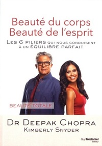 Picture of Beauté du corps, beauté de l'esprit - Les 6 piliers qui nous conduisent à un équilibre parfait