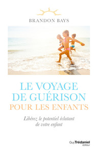 Image de Le voyage de guérison pour les enfants - Libérez le potentiel éclatant de votre enfant