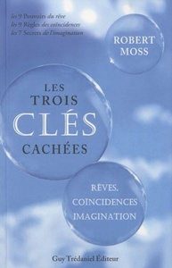 Picture of Les trois clés cachées - Rêves, coïncidences, imagnation