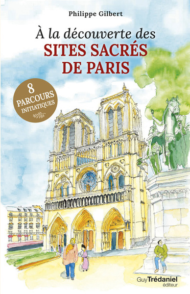 Image de A la découverte des sites sacrés de Paris