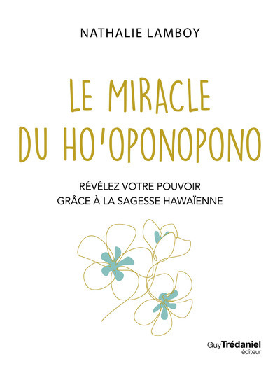 Picture of Le Miracle du Ho'oponopono - Révélez votre pouvoir avec la sagesse hawaïenne