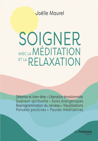 Image de Soigner avec la méditation et la relaxation