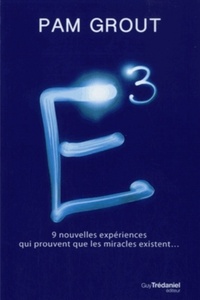 Picture of E3 - 9 nouvelles expériences qui prouvent que les miracles existent...