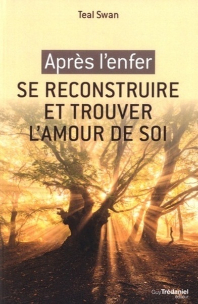 Picture of Après l'enfer, se reconstruire et trouver l'amour de soi