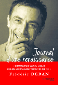 Image de Journal d'une renaissance - Comment j'ai vaincu la folie des acouphènes pour retrouver ma vie