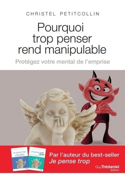 Picture of Pourquoi trop penser rend manipulable - Protégez vtre mental de l'emprise