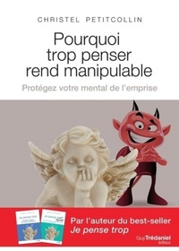 Picture of Pourquoi trop penser rend manipulable - Protégez vtre mental de l'emprise