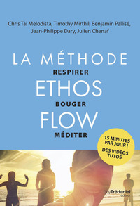 Image de La méthode Ethos Flow - Respirer Bouger Méditer